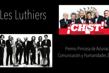 C&H Les Luthiers, premio Princesa de Asturias de Comunicación y Humanidades 2017 Bolivar Cimadevilla Cima Holzenthal