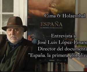 Jose Luis Lopez-Linares Cima Holzenthal Jose Bolivar Cimadevilla España la primera globalizacion